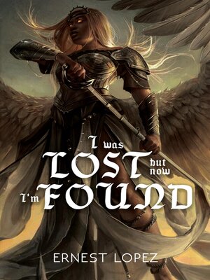 cover image of I Was Lost But Now I'm Found